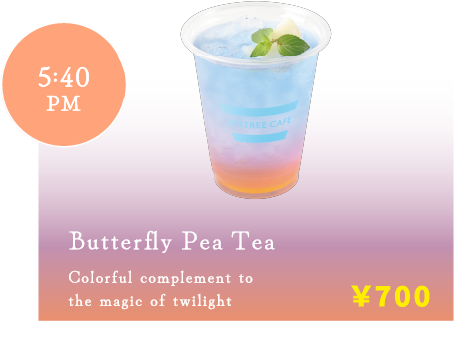 5:40 PM Butterfly Pea Tea ￥700