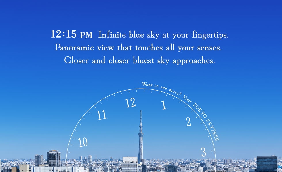 12:15 PM  Infinite blue sky at your fingertips.