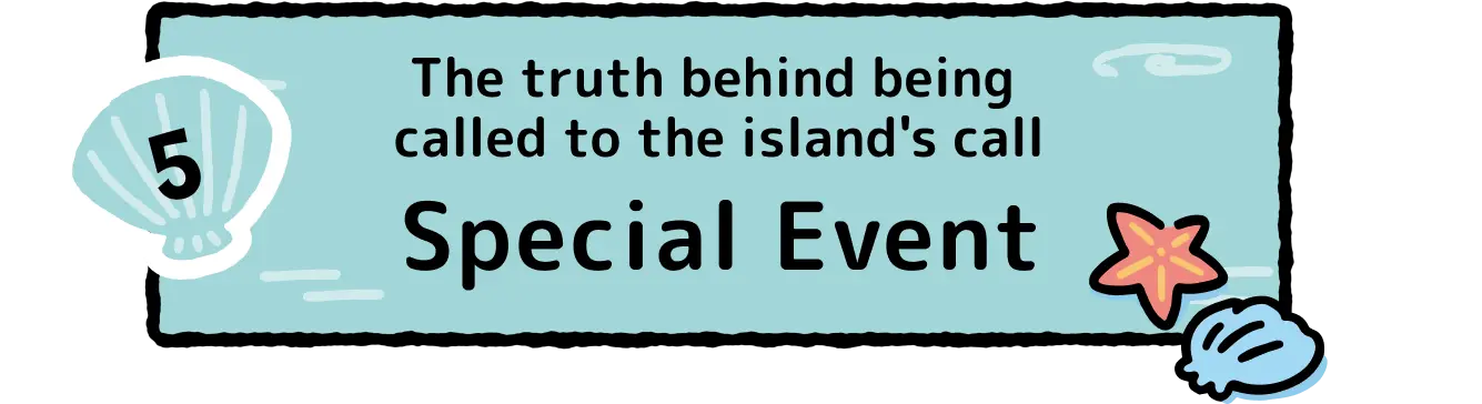 The truth behind being called to the island's call Special Event