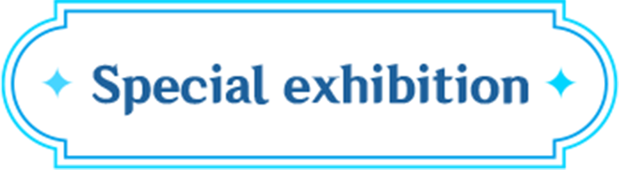 Special exhibition