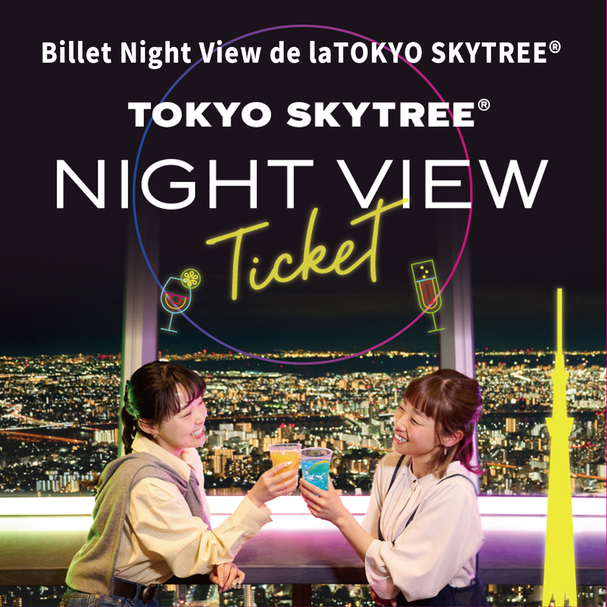 TOKYO SKYTREE® NIGHT VIEW Ticket